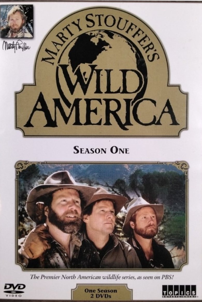 Episodes in Marty Stouffer's Wild America - Season 1 - Season 1 Poster of Episodes in Marty Stouffer's Wild America - Season 1 - Season 1
