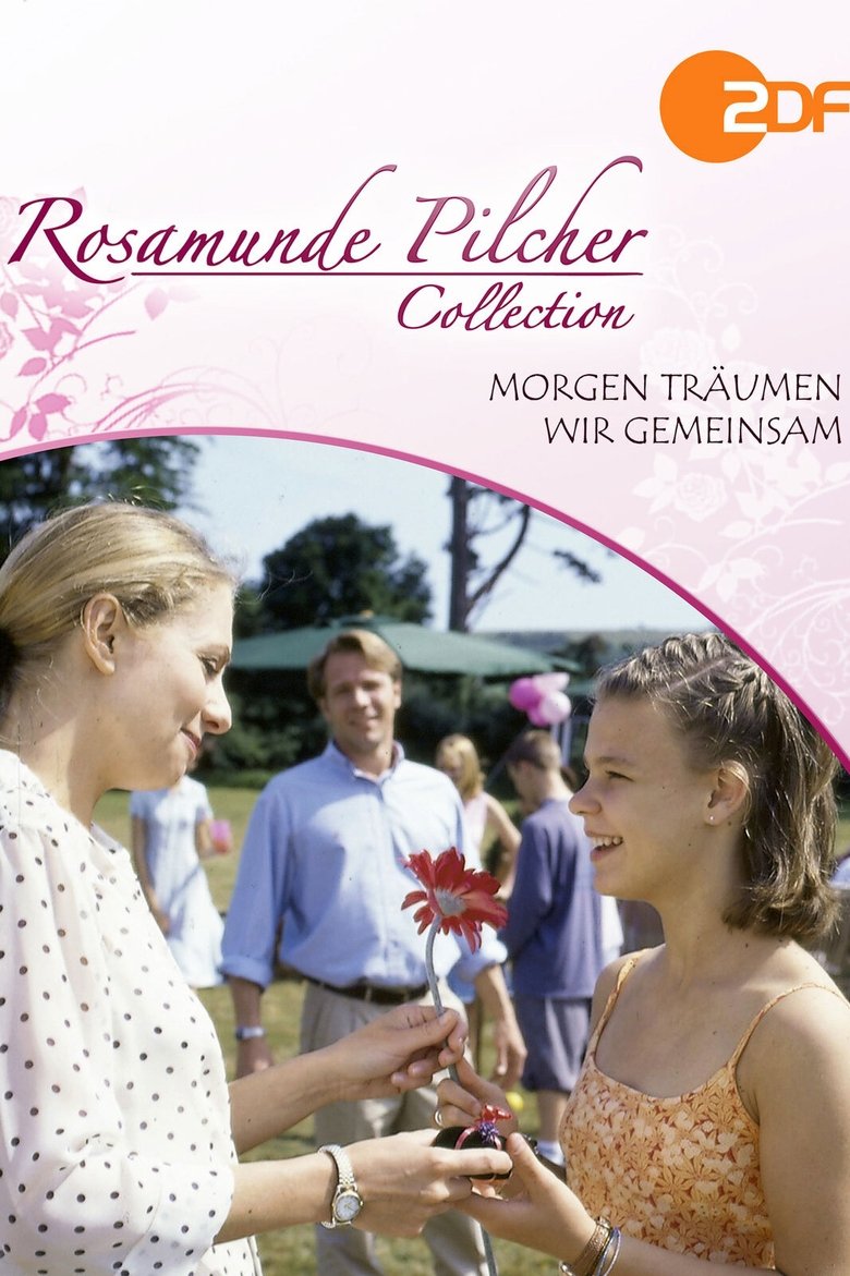 Rosamunde Pilcher: Morgen träumen wir gemeinsam Poster of Rosamunde Pilcher: Morgen träumen wir gemeinsam