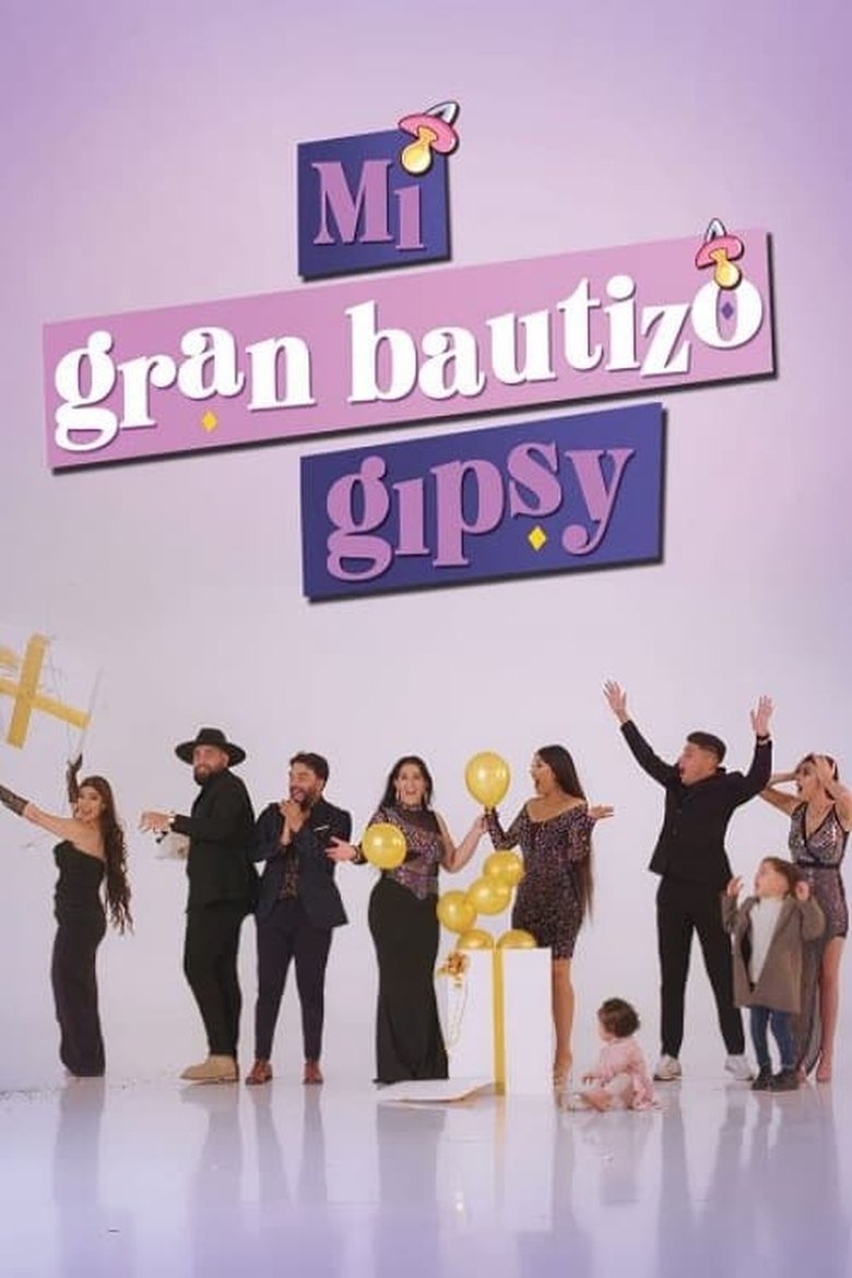 Episodes in Mi Gran Bautizo Gipsy - Season 1 - Season 1 Poster of Episodes in Mi Gran Bautizo Gipsy - Season 1 - Season 1