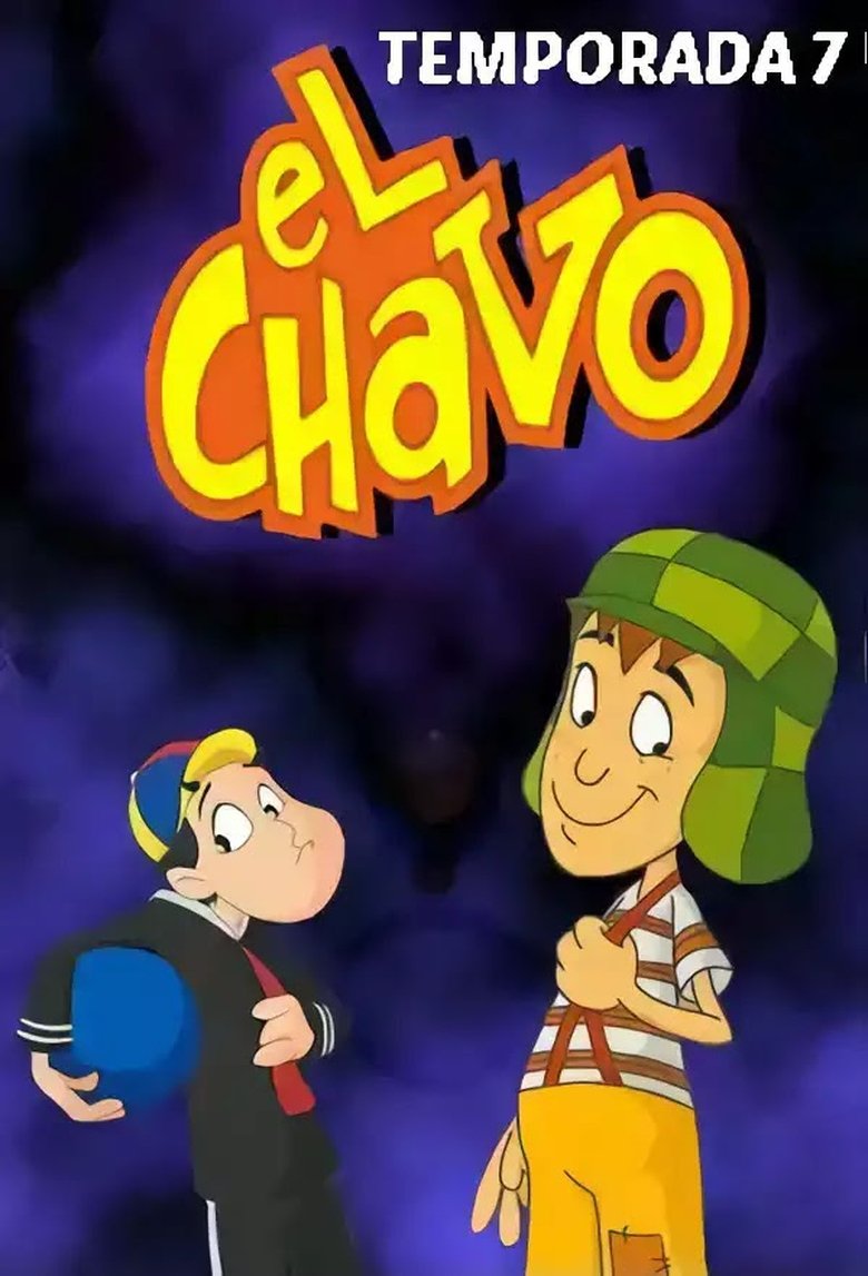 Episodes in El Chavo The Animated Series - Season 7 - Season 7 Poster of Episodes in El Chavo The Animated Series - Season 7 - Season 7