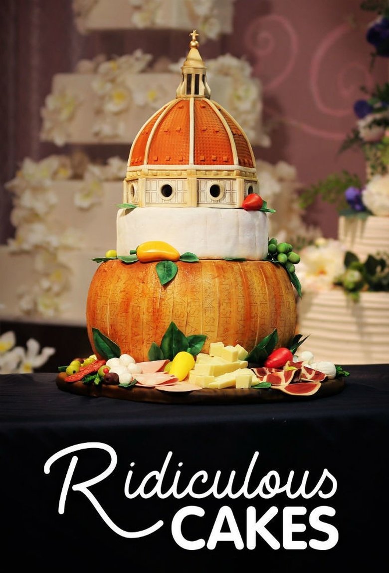 Ridiculous Cakes Poster of Ridiculous Cakes