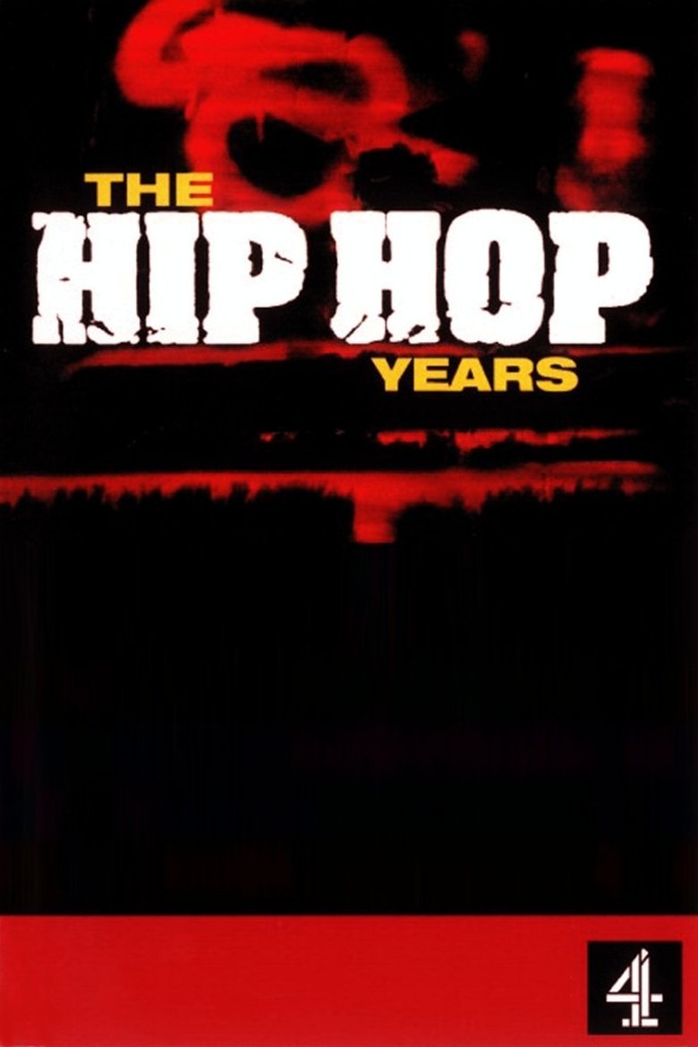 Cast and Crew in The Hip Hop Years - Hip Hop Nation (Season 1 - Episode 3) - Hip Hop Nation Poster of Cast and Crew in The Hip Hop Years - Hip Hop Nation (Season 1 - Episode 3) - Hip Hop Nation
