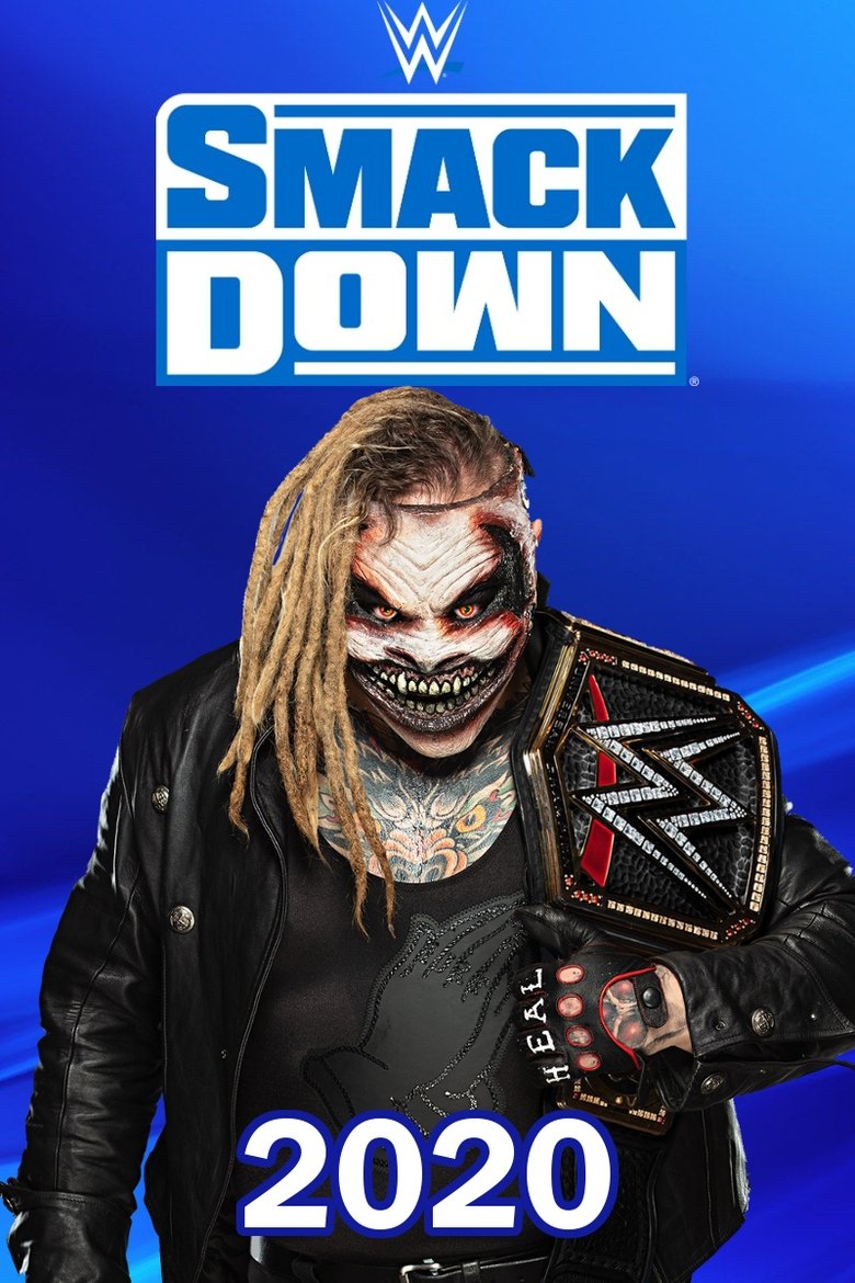 Cast and Crew in WWE SmackDown - March 20, 2020 (Season 22 - Episode 12) - March 20, 2020 Poster of Cast and Crew in WWE SmackDown - March 20, 2020 (Season 22 - Episode 12) - March 20, 2020