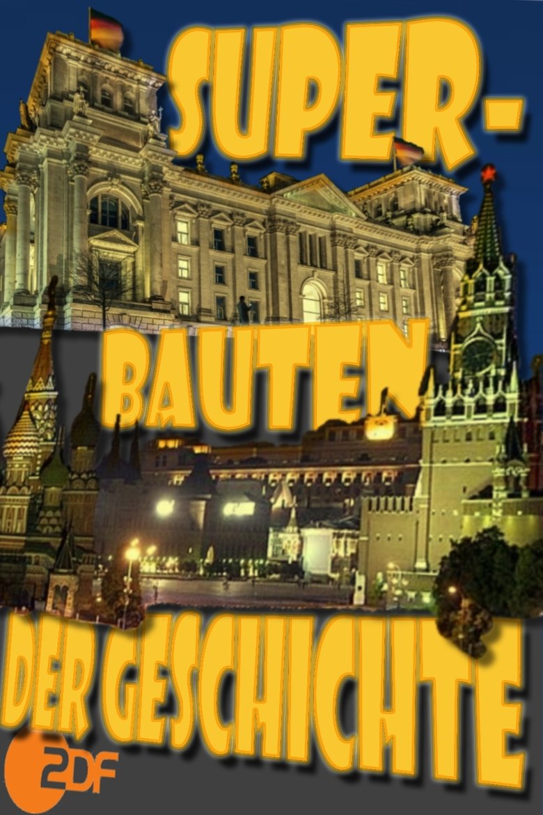 Superbauten der Geschichte Poster of Superbauten der Geschichte