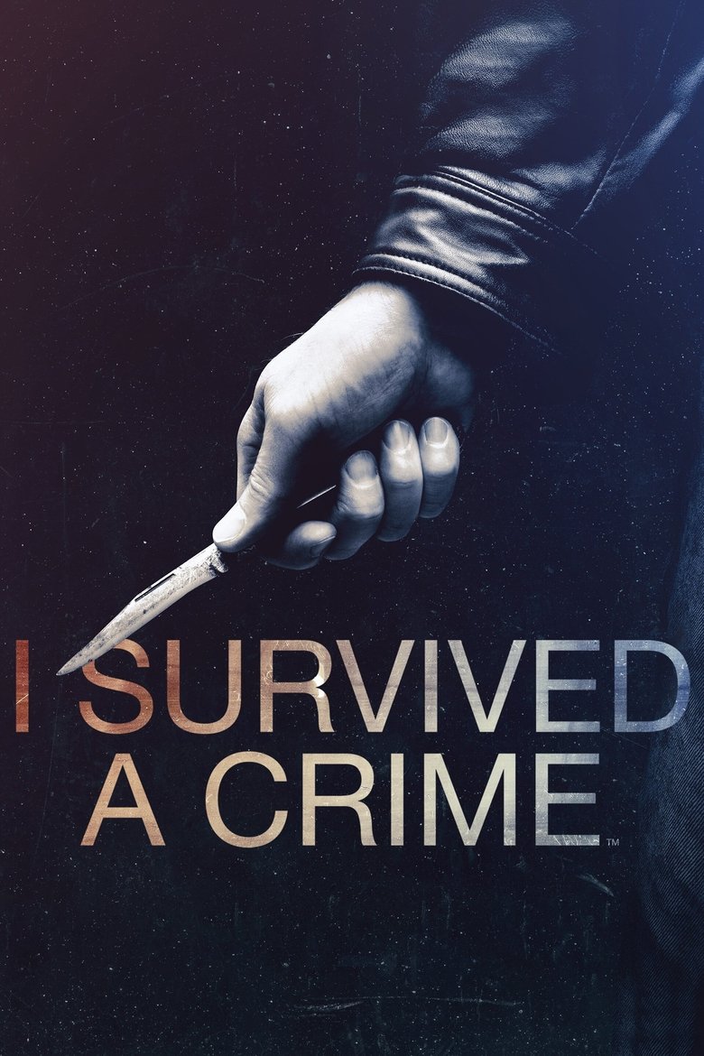 Episodes in I Survived A Crime - Season 1 - Season 1 Poster of Episodes in I Survived A Crime - Season 1 - Season 1