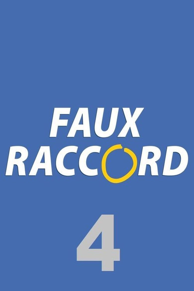 Episodes in Faux Raccord - Season 4 - Season 4 Poster of Episodes in Faux Raccord - Season 4 - Season 4