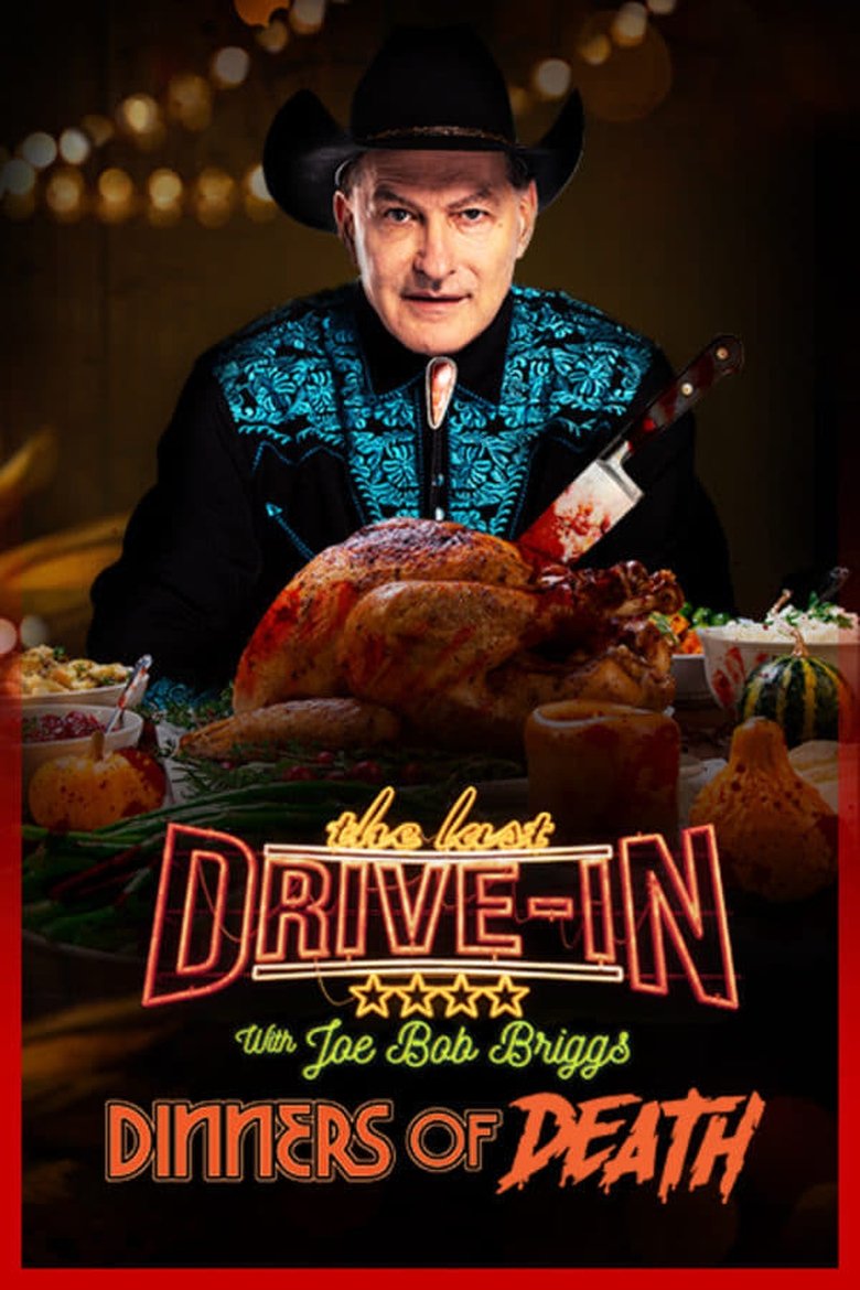 Episodes in The Last Drive In Joe Bob's Dinners Of Death - Season 1 - Season 1 Poster of Episodes in The Last Drive In Joe Bob's Dinners Of Death - Season 1 - Season 1