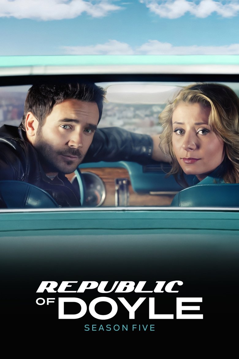 Episodes in Republic Of Doyle - Season 5 - Season 5 Poster of Episodes in Republic Of Doyle - Season 5 - Season 5