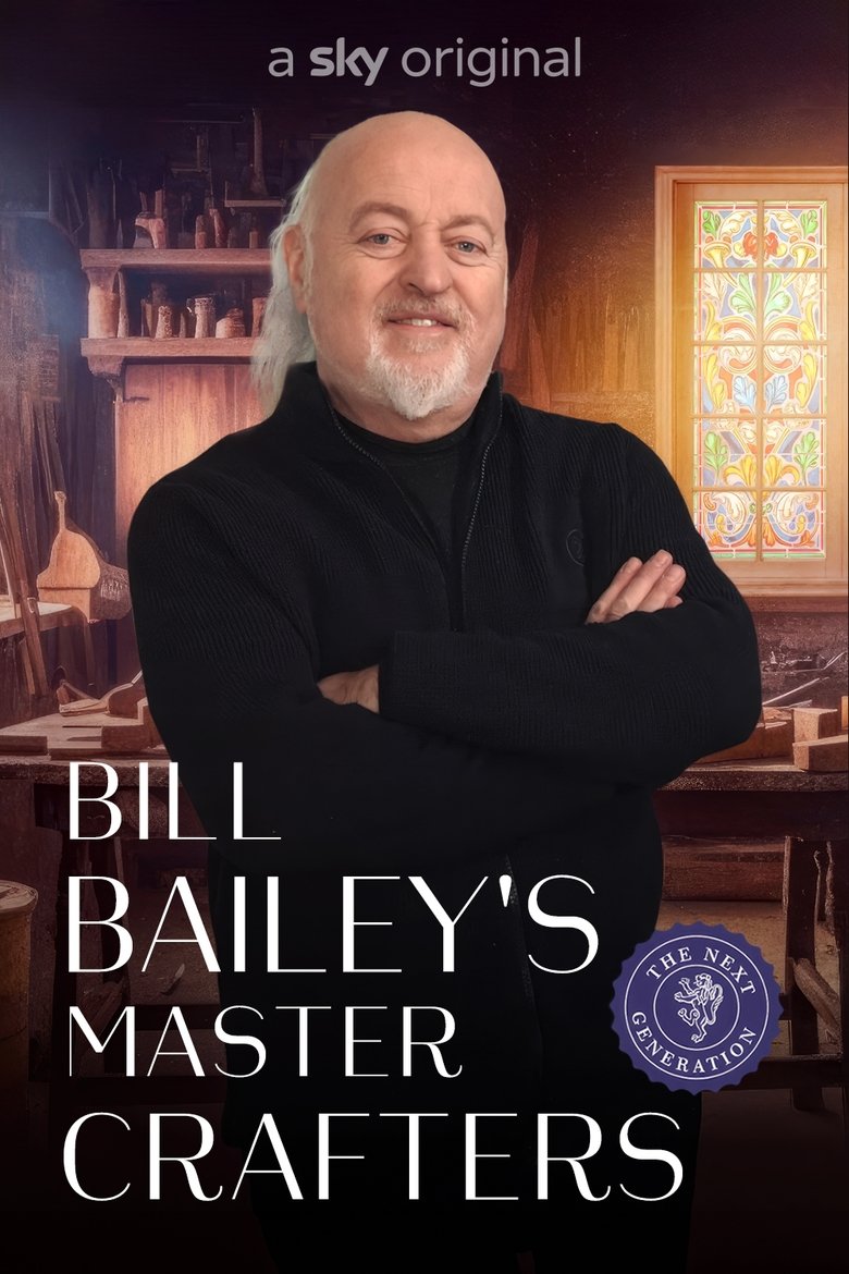Episodes in Bill Bailey's Master Crafters - Bill Bailey's Master Crafters - Bill Bailey's Master Crafters Poster of Episodes in Bill Bailey's Master Crafters - Bill Bailey's Master Crafters - Bill Bailey's Master Crafters