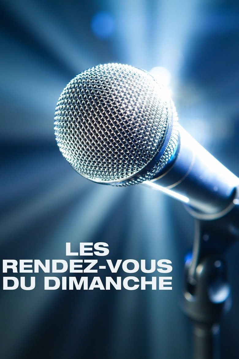 Les Rendez-vous du dimanche Poster of Les Rendez-vous du dimanche