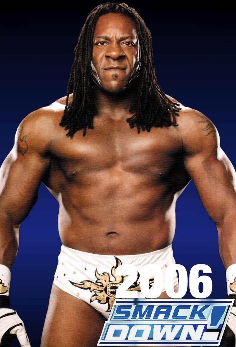 Cast and Crew in WWE SmackDown - August 11, 2006 (Season 8 - Episode 32) - August 11, 2006 Poster of Cast and Crew in WWE SmackDown - August 11, 2006 (Season 8 - Episode 32) - August 11, 2006