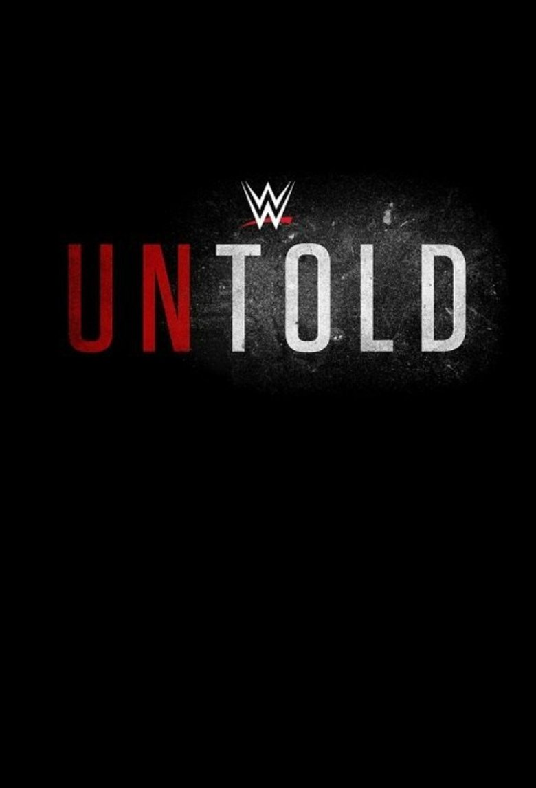 Episodes in WWE Untold - Season 1 - Season 1 Poster of Episodes in WWE Untold - Season 1 - Season 1