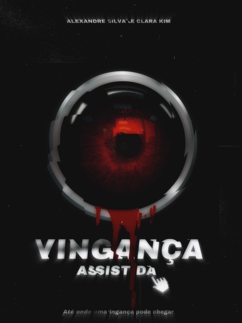Vingança Assistida Poster of Vingança Assistida