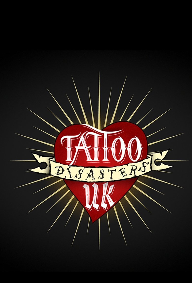 Tattoo Disasters UK Poster of Tattoo Disasters UK