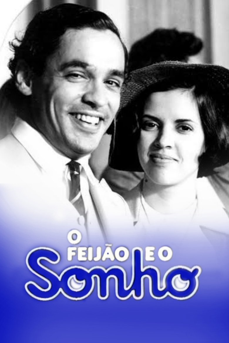 O Feijão e o Sonho Poster of O Feijão e o Sonho