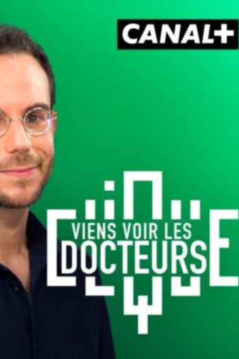 Viens voir les docteurs Poster of Viens voir les docteurs