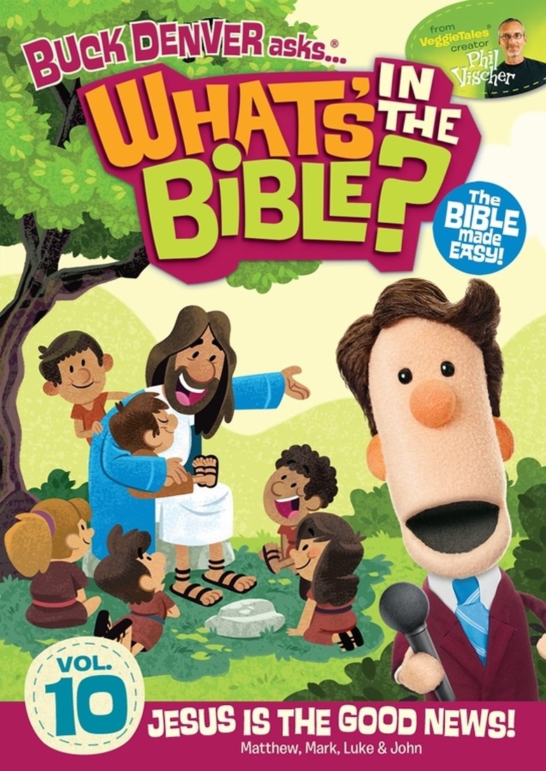 Episodes in Buck Denver Asks What's In The Bible? - Vol. 10 - Jesus Is The Good News! - Vol. 10 - Jesus Is The Good News! Poster of Episodes in Buck Denver Asks What's In The Bible? - Vol. 10 - Jesus Is The Good News! - Vol. 10 - Jesus Is The Good News!