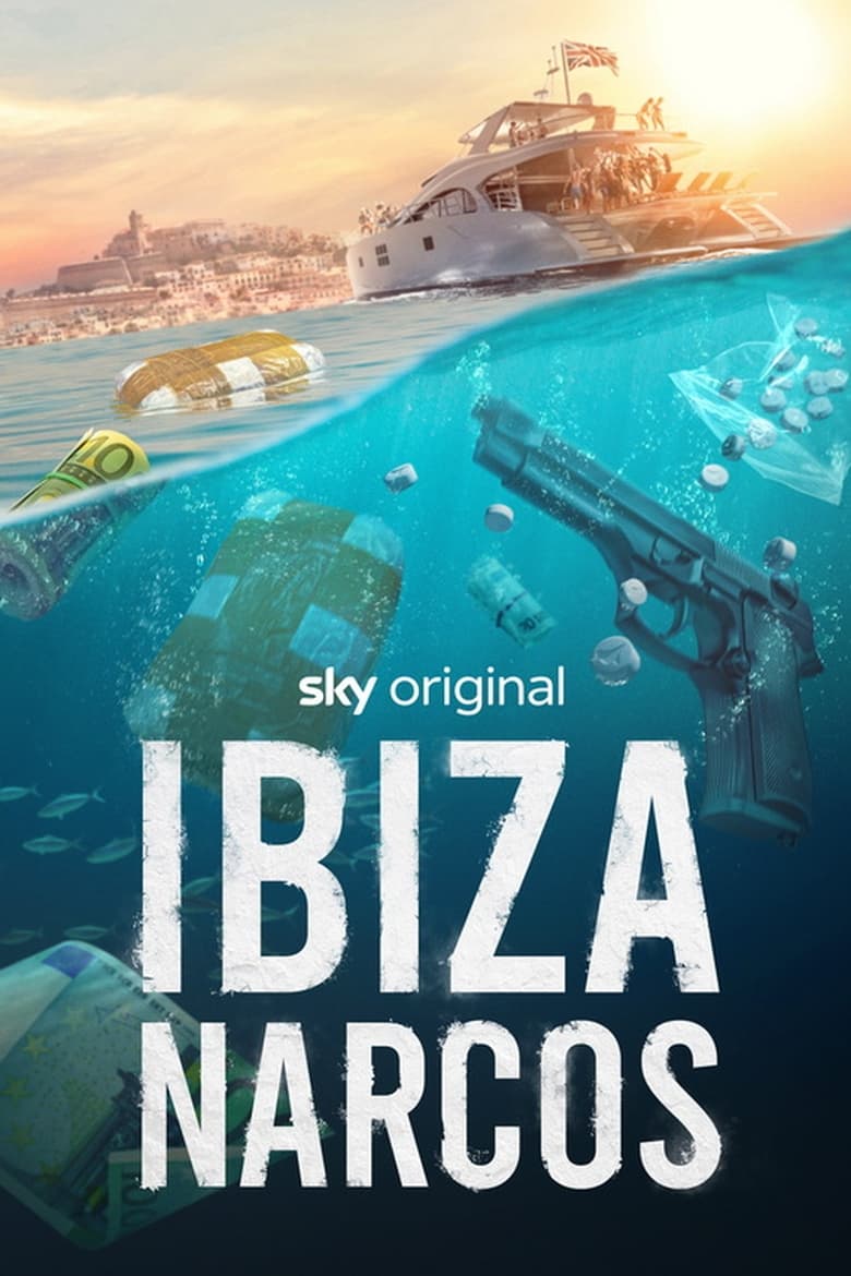 Ibiza Narcos Poster of Ibiza Narcos