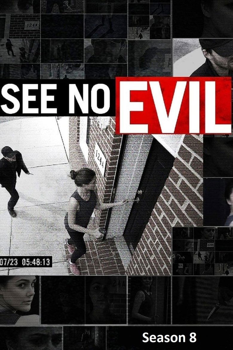 Episodes in See No Evil - Season 8 - Season 8 Poster of Episodes in See No Evil - Season 8 - Season 8