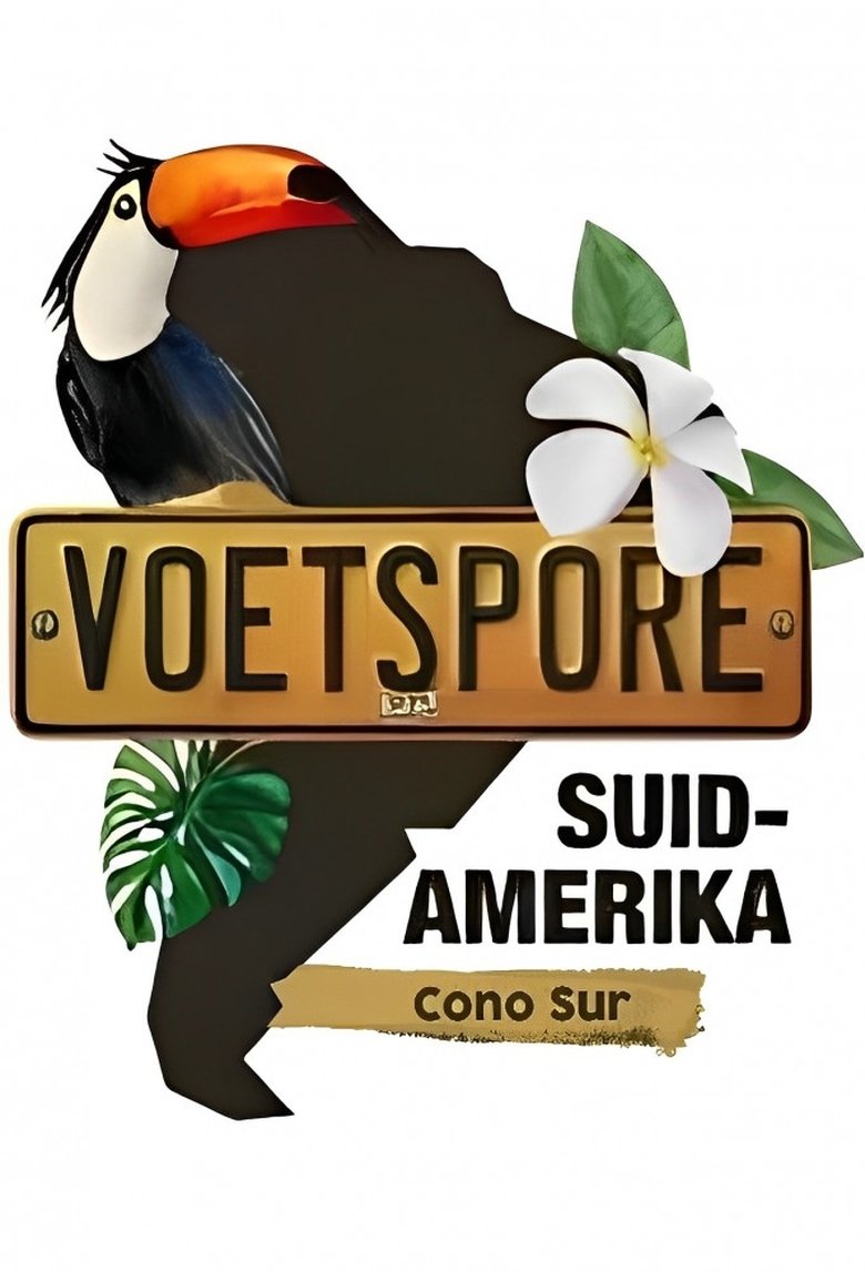 Episodes in Voetspore - Suid-Amerika 1 (Cono Sur) - Suid-Amerika 1 (Cono Sur) Poster of Episodes in Voetspore - Suid-Amerika 1 (Cono Sur) - Suid-Amerika 1 (Cono Sur)