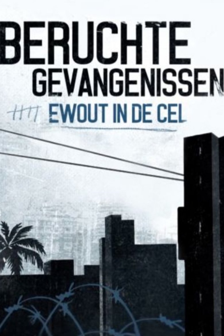 Beruchte Gevangenissen: Ewout in de Cel Poster of Beruchte Gevangenissen: Ewout in de Cel