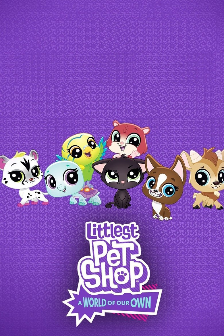 Littlest Pet Shop: A World of Our Own Poster of Littlest Pet Shop: A World of Our Own