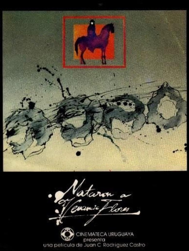 Mataron a Venancio Flores Poster of Mataron a Venancio Flores