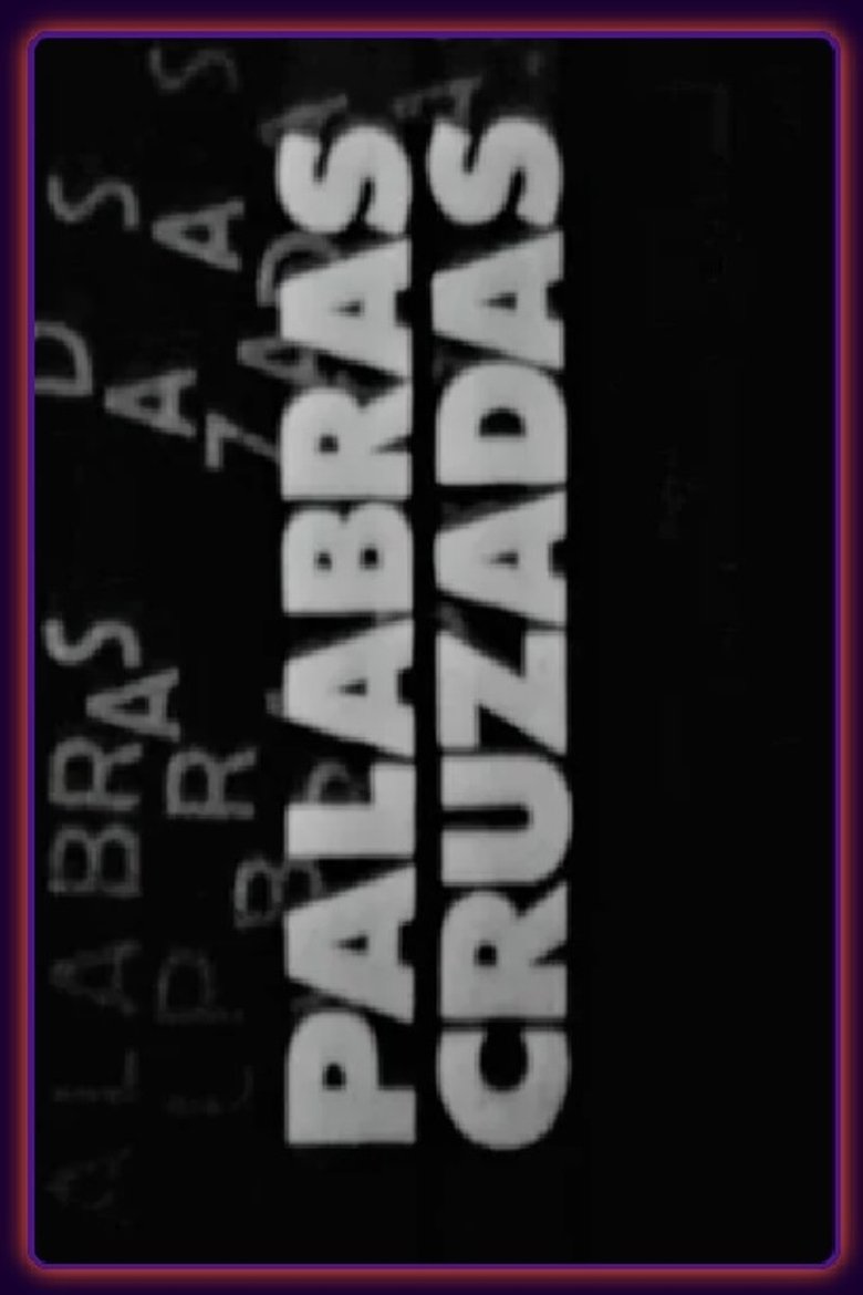 Palabras Cruzadas Poster of Palabras Cruzadas