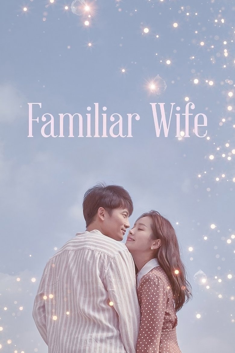 Episodes in Familiar Wife - Season 1 - Season 1 Poster of Episodes in Familiar Wife - Season 1 - Season 1