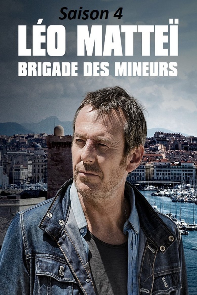 Episodes in Léo Matteï, Brigade Des Mineurs - Season 4 - Season 4 Poster of Episodes in Léo Matteï, Brigade Des Mineurs - Season 4 - Season 4