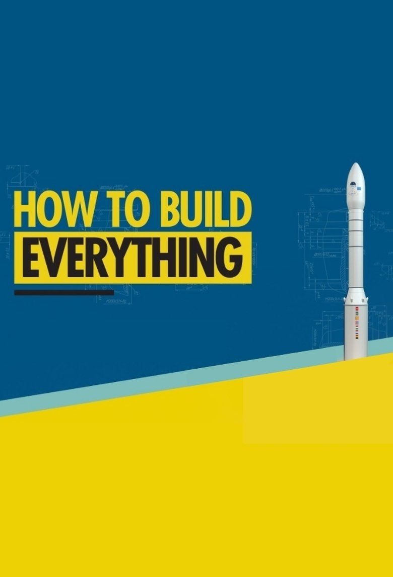 How to Build... Everything Poster of How to Build... Everything