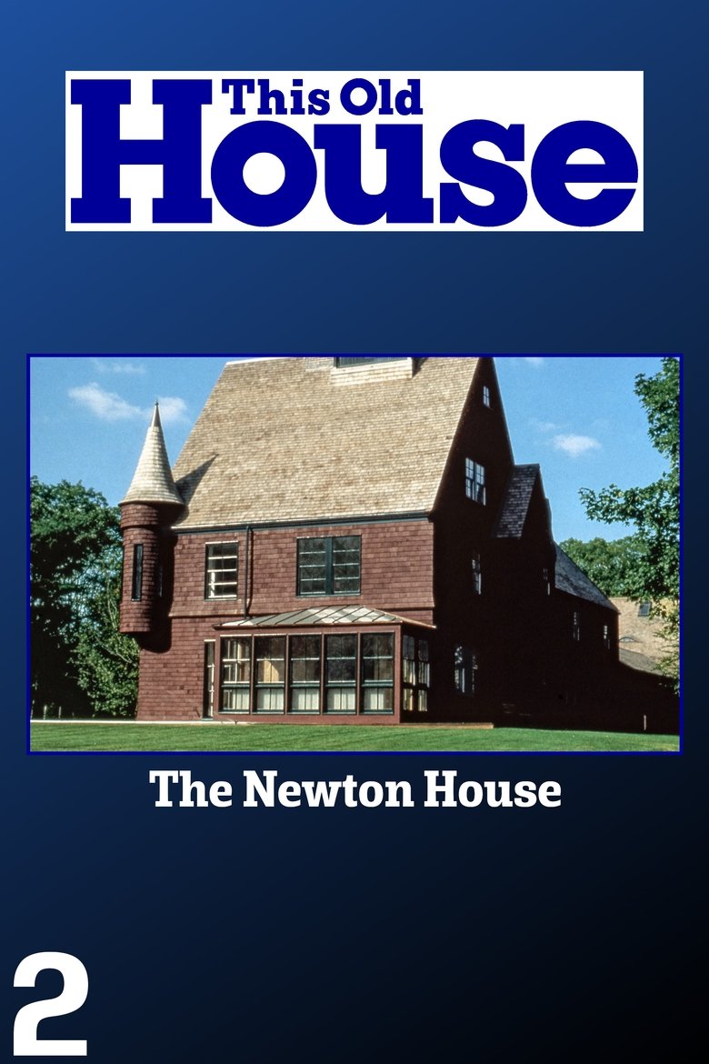 Cast and Crew in This Old House - The Newton House - 25 (Season 2 - Episode 25) - The Newton House - 25 Poster of Cast and Crew in This Old House - The Newton House - 25 (Season 2 - Episode 25) - The Newton House - 25