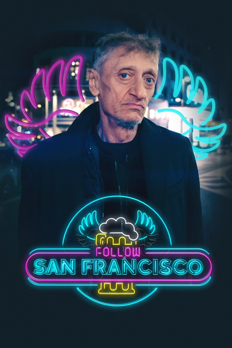 Episodes in Follow San Francisco - Season 1 - Season 1 Poster of Episodes in Follow San Francisco - Season 1 - Season 1