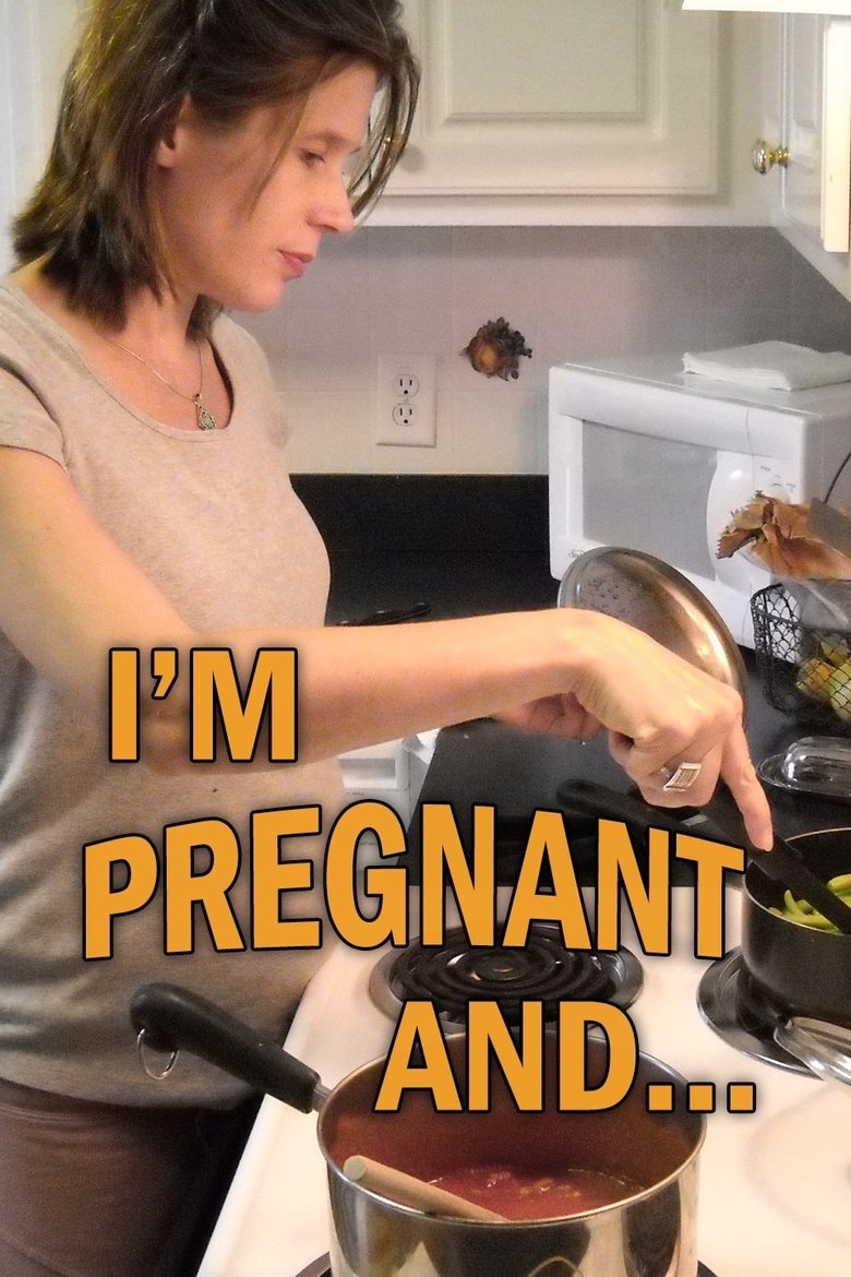 I'm Pregnant and... Poster of I'm Pregnant and...