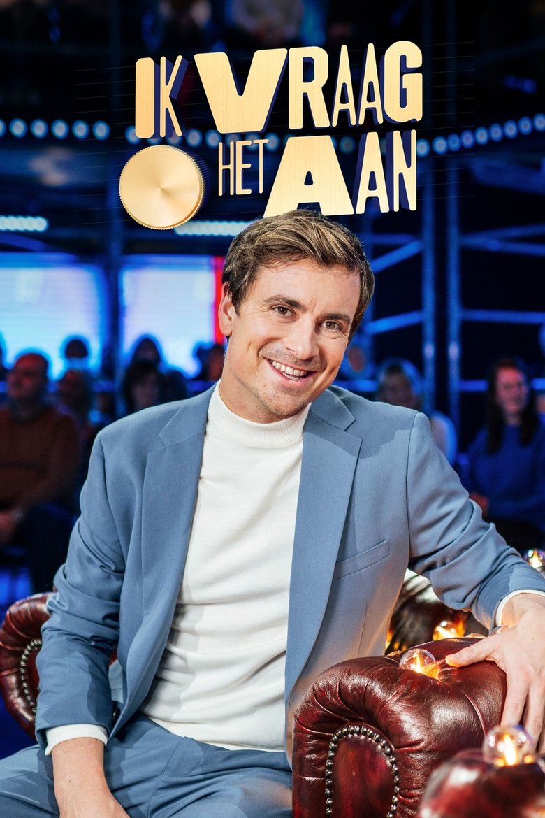 Episodes in Ik Vraag Het Aan - Season 1 - Season 1 Poster of Episodes in Ik Vraag Het Aan - Season 1 - Season 1