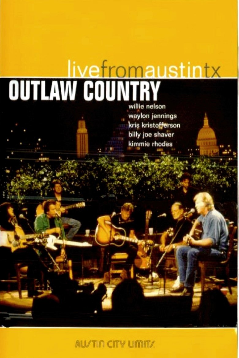 Outlaw Country: Live from Austin, TX Poster of Outlaw Country: Live from Austin, TX