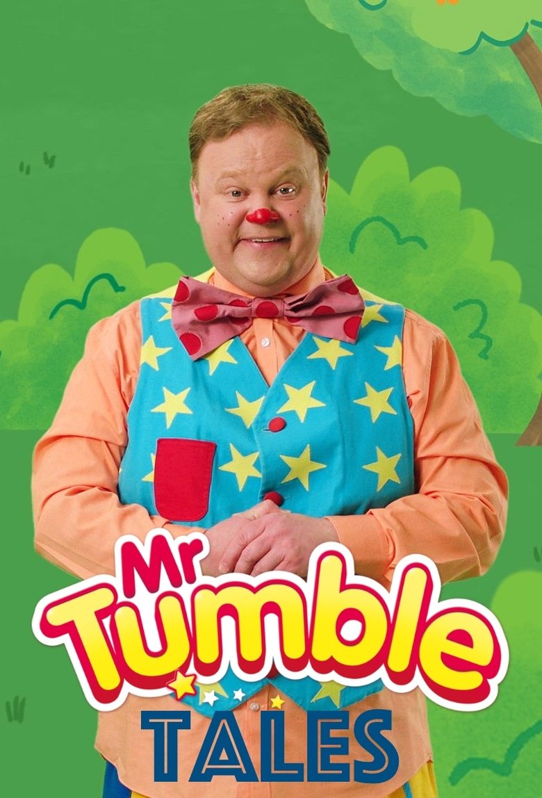 Episodes in Mr Tumble - Mr Tumble Tales - Mr Tumble Tales Poster of Episodes in Mr Tumble - Mr Tumble Tales - Mr Tumble Tales