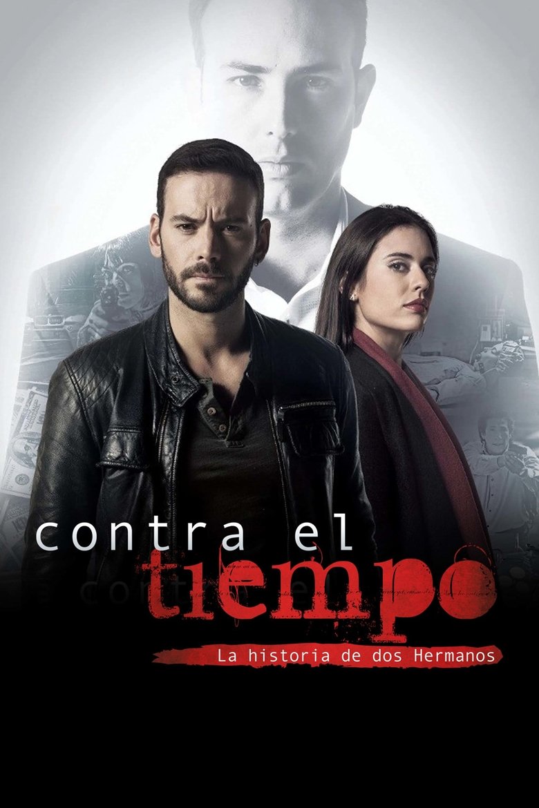 Contra el tiempo, la historia de dos hermanos Poster of Contra el tiempo, la historia de dos hermanos