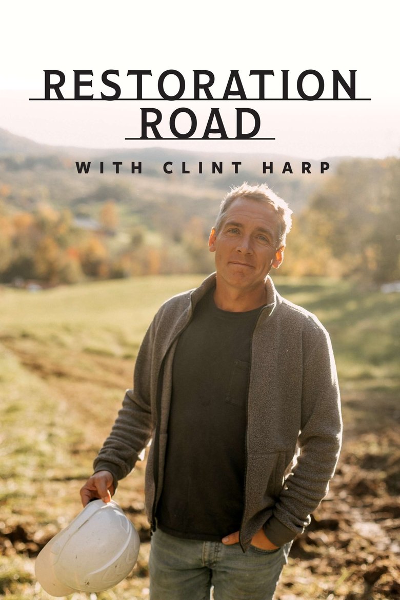 Episodes in Restoration Road With Clint Harp - Season 3 - Season 3 Poster of Episodes in Restoration Road With Clint Harp - Season 3 - Season 3