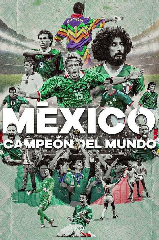 México campeón del mundo Poster of México campeón del mundo