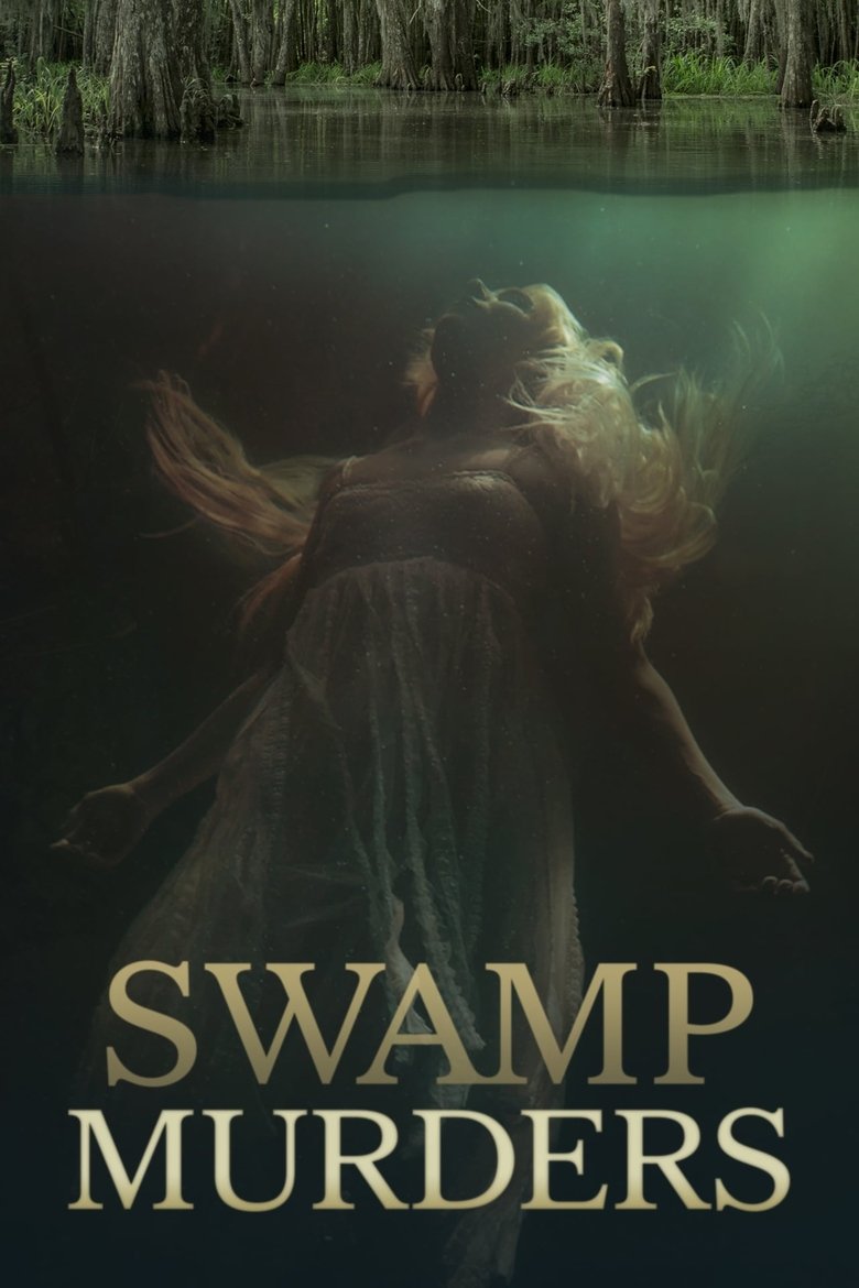 Episodes in Swamp Murders - Season 4 - Season 4 Poster of Episodes in Swamp Murders - Season 4 - Season 4