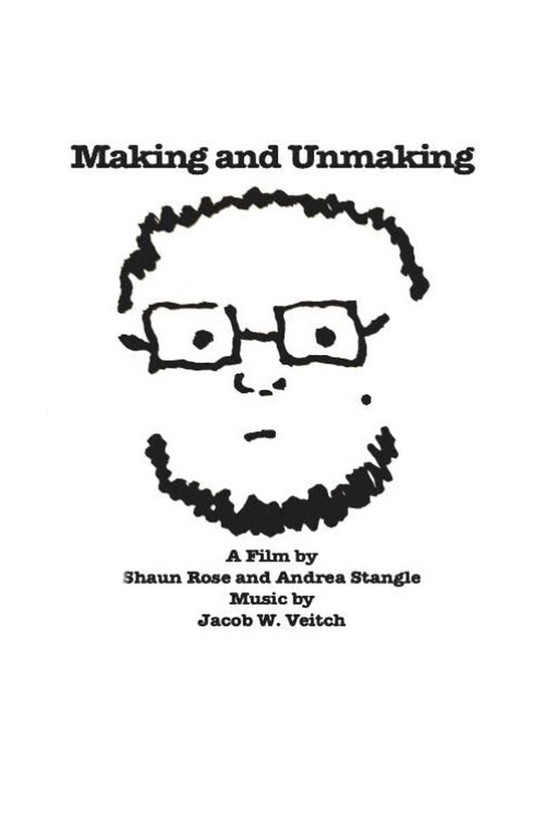 Making and Unmaking Poster of Making and Unmaking