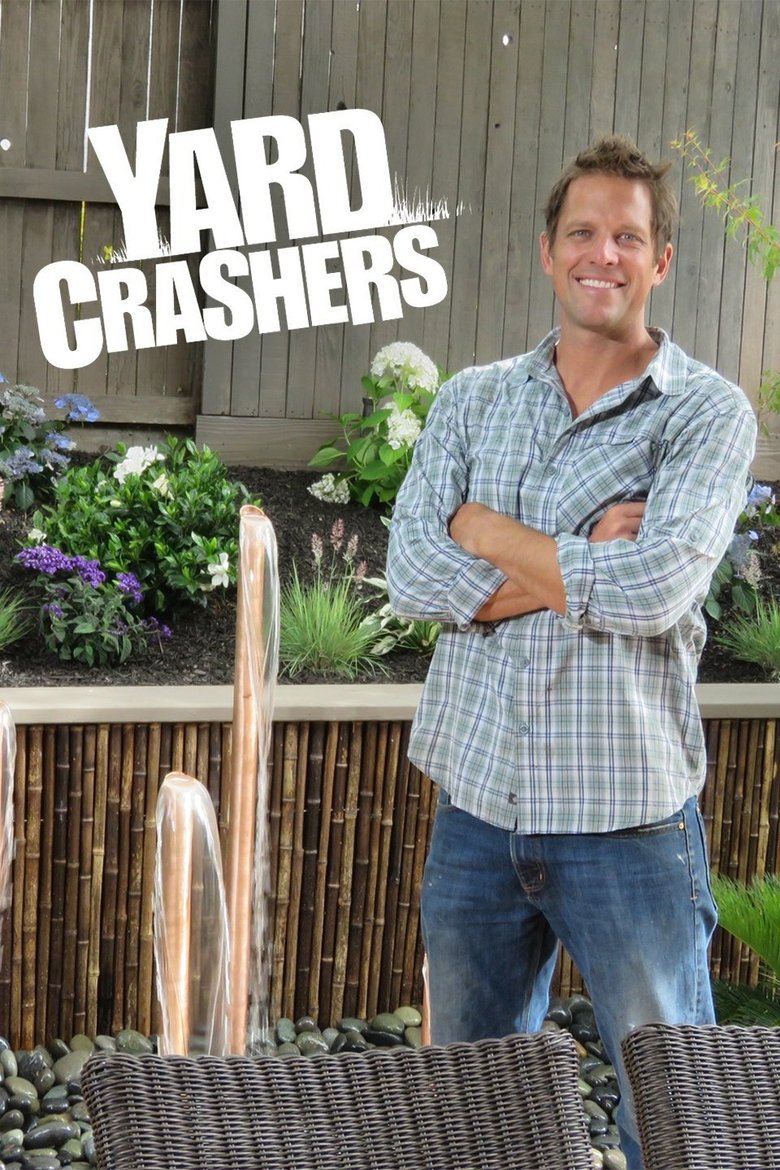 Episodes in Yard Crashers - Season 14 - Season 14 Poster of Episodes in Yard Crashers - Season 14 - Season 14