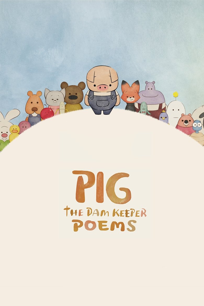 Episodes in Pig The Dam Keeper Poems - Season 1 - Season 1 Poster of Episodes in Pig The Dam Keeper Poems - Season 1 - Season 1