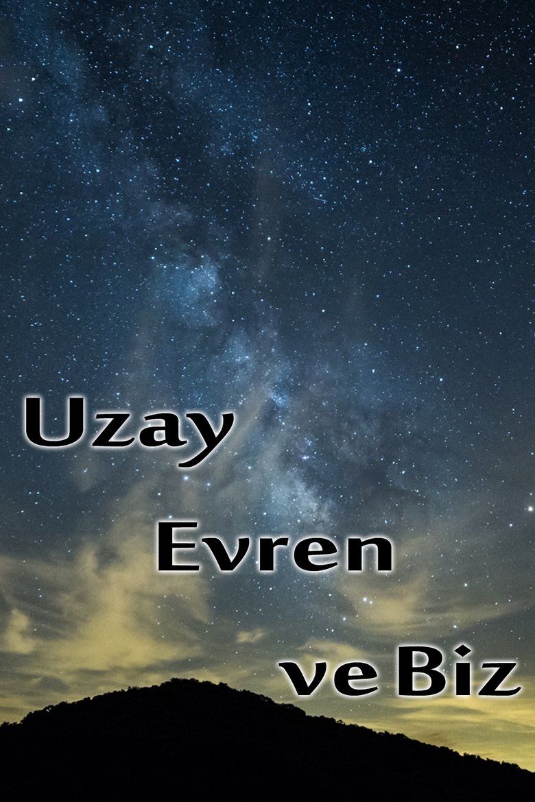 Episodes in Uzay Evren Ve Biz - Season 2 - Season 2 Poster of Episodes in Uzay Evren Ve Biz - Season 2 - Season 2