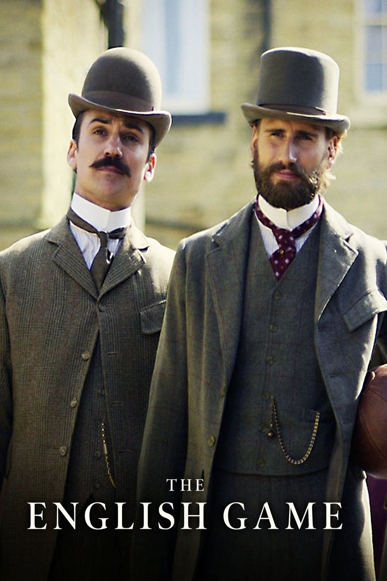 Episodes in The English Game - Limited Series - Limited Series Poster of Episodes in The English Game - Limited Series - Limited Series