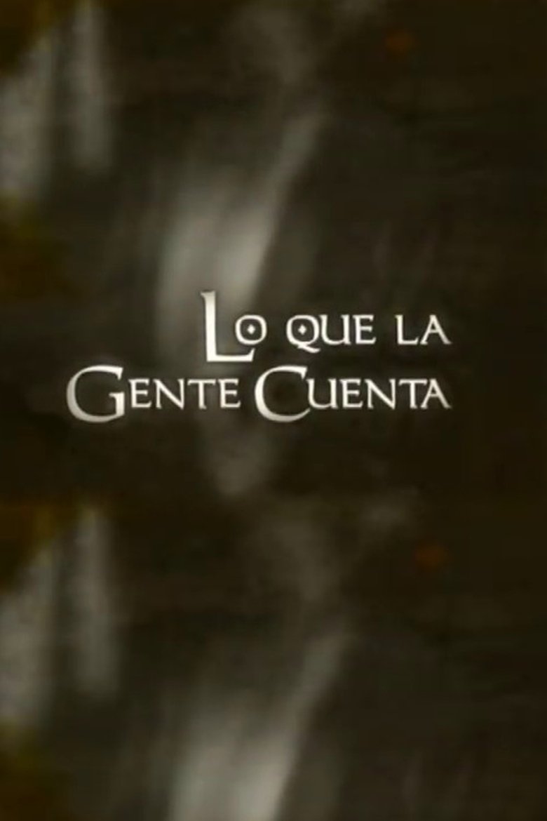 Episodes in Lo Que La Gente Cuenta - Season 2 - Season 2 Poster of Episodes in Lo Que La Gente Cuenta - Season 2 - Season 2