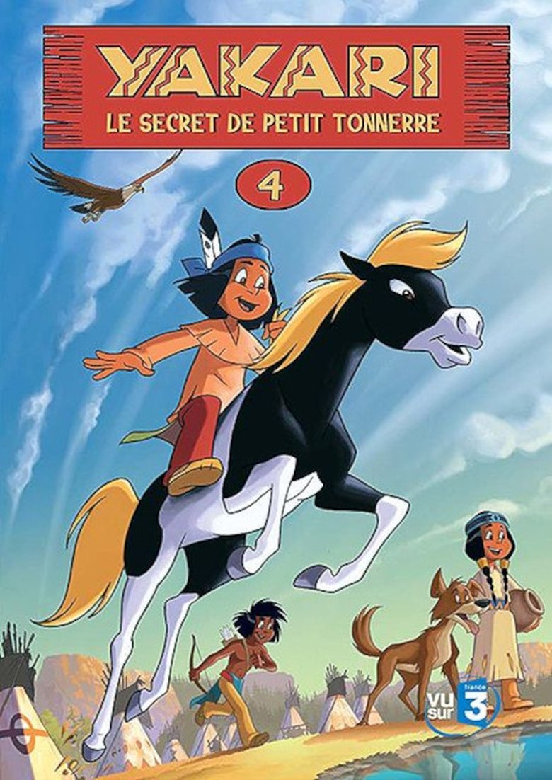 Episodes in Yakari - Season 4 - Season 4 Poster of Episodes in Yakari - Season 4 - Season 4