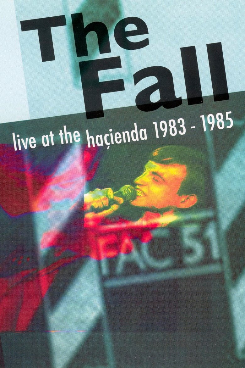 The Fall – Live At The Haçienda 1983-1985 Poster of The Fall – Live At The Haçienda 1983-1985