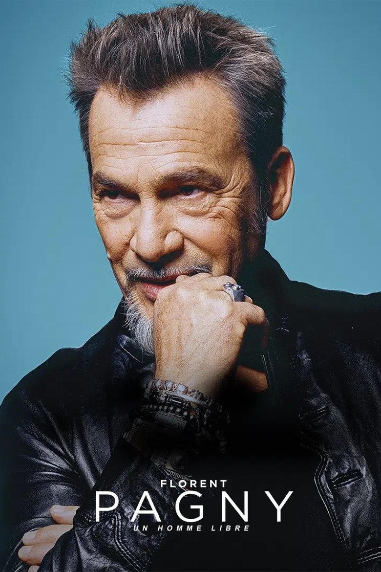 Florent Pagny : un homme libre Poster of Florent Pagny : un homme libre